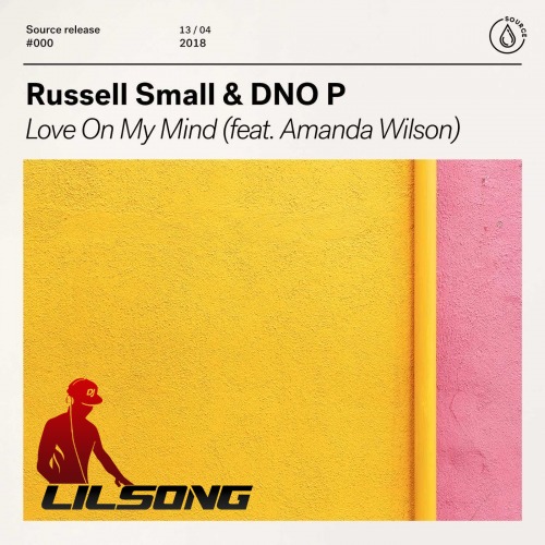 Russell Small & DNO P Ft. Amanda Wilson - Love on My Mind